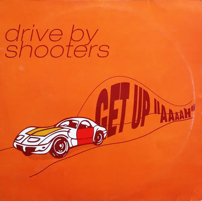 Drive By Shooters Get Up Aah Vinyl Single 12inch La Tribu