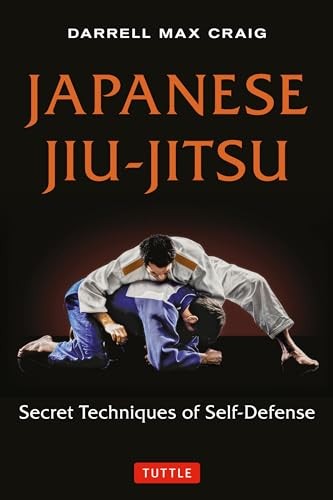 Japanese Jiu-Jitsu: Secret Techniques of Self-Defense-Darrell Cr