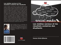 Uzoma Osita-Ejikeme | Les MéDias Sociaux Et Les RéSultats Scolaires Des...