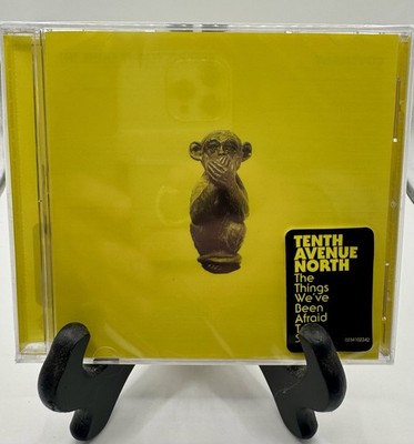 TENTH AVENUE NORTH - THE THINGS WE'RE AFRAID TO SAY CD- SEALED!
