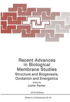 Recent Advances in Biological Membrane Studies - 9781468449815