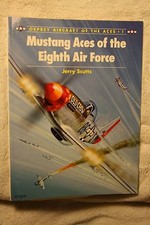 Mustang Aces of the Eighth Air Force Osprey Aircraft Of The Aces Vol.1 Very Good