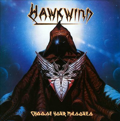 Choose Your Masques by Hawkwind (CD, 2010)