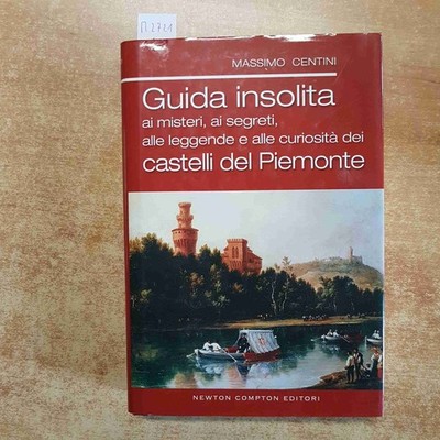 Massimo Casanova - Fahren Ausgefallene Bis Mysterien Der Burgen Piemont - Newton