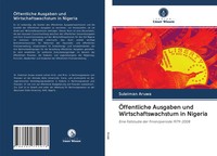 Suleiman Aruwa | ÖFfentliche Ausgaben Und Wirtschaftswachstum In Nigeria | Buch