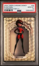 2024 TOPPS CHROME DISNEY #96 ELASTIGIRL SUPERFRACTOR PSA 10  1/1 INCREDIBLES