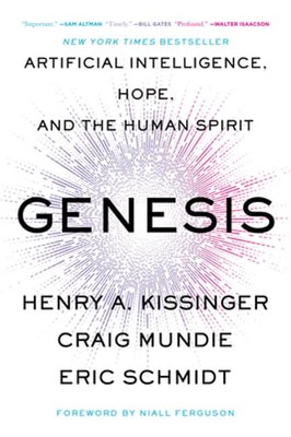 Genesis: Artificial Intelligence, Hope, and the Human Spirit by Kissinger: Used