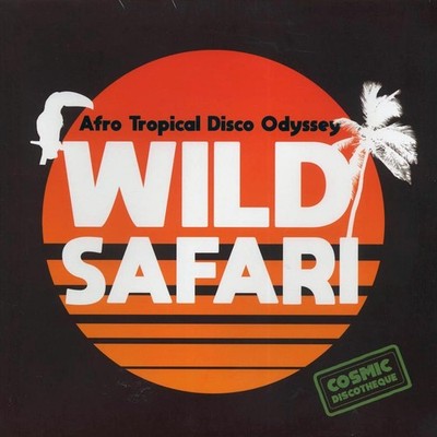 Various - Wild Safari (Afro Tropical Disco Odyssey) [2021 New Vinyl Record LP]