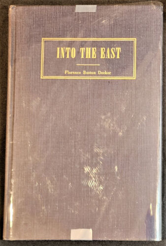 Decker, INTO THE EAST - THE LIFE OF LT. (JG) FRANK WALKER - 1951 1st ed. - 第 1/5 張圖片