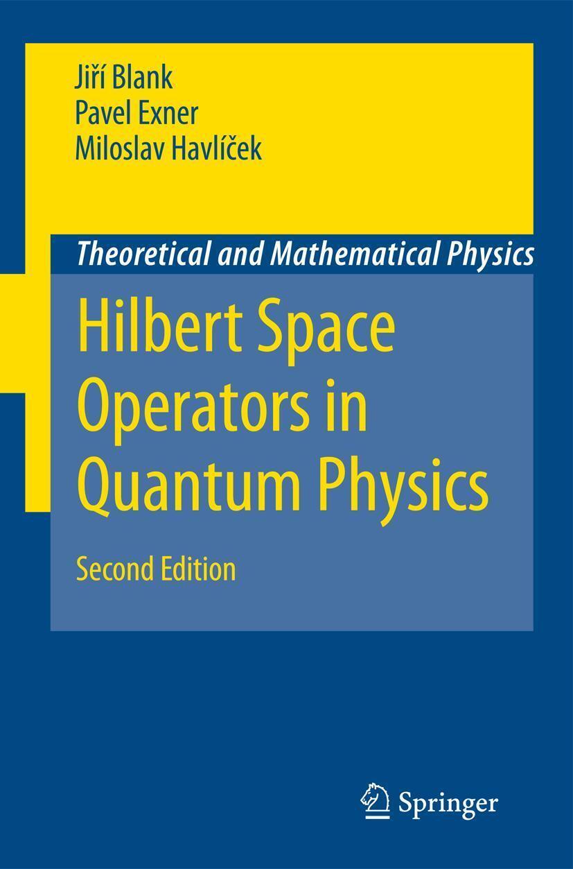 Thumbnail - Hilbert Space Operators In Quantum Physics | Jirí Blank (u. A.) |