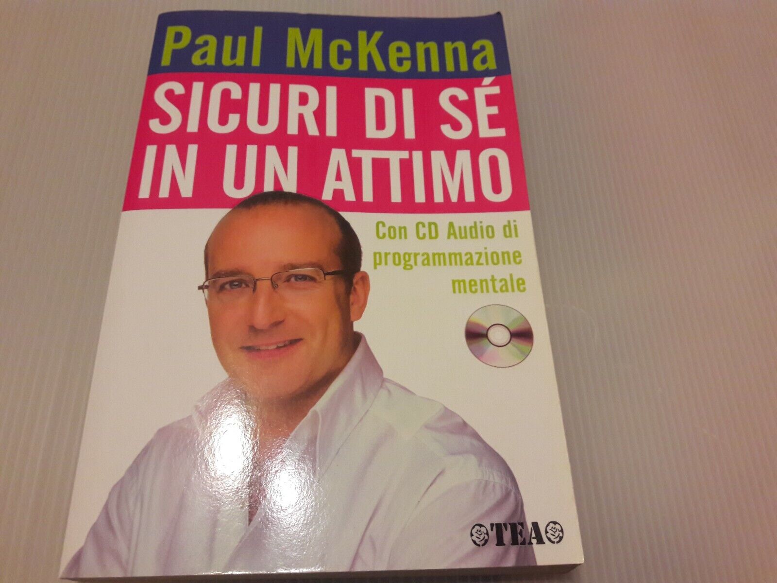 SICURI DI SE'IN UN ATTIMO-Paul McKenna-Tea ed.-2008 RARO (senza CD)