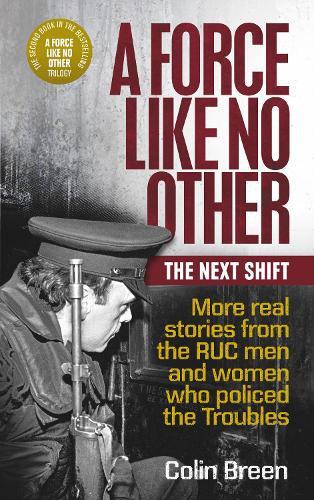 Colin Breen A Force Like No Other: The Next Shift (Tascabile)