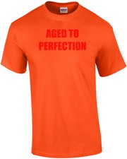 AGED TO PERFECTION - Happy Birthday Shirt