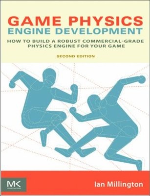 Game Physics Engine Development : How to Build a Robust Commercia