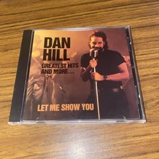DAN HILL - LET ME SHOW YOU - GREATEST HITS - 1993 SPONTANEOUS RECORDS - CD