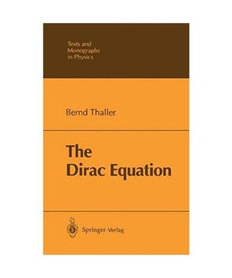 The Dirac Equation, Bernd Thaller