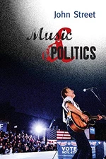 Music and Politics - Paperback By Street, John - GOOD