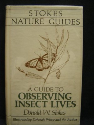 A Guide to Observing Insect Li - Hardcover - VERY GOOD