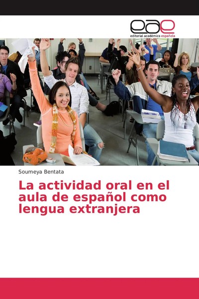 Soumeya Bentata | La Actividad Oral En El Aula De EspañOl Como Lengua Extranjera-image