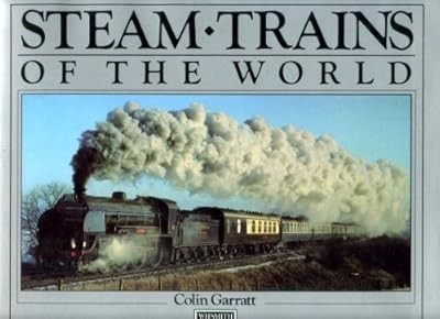 Steam Trains Of The World, Garret, Colin., Used; Good Book