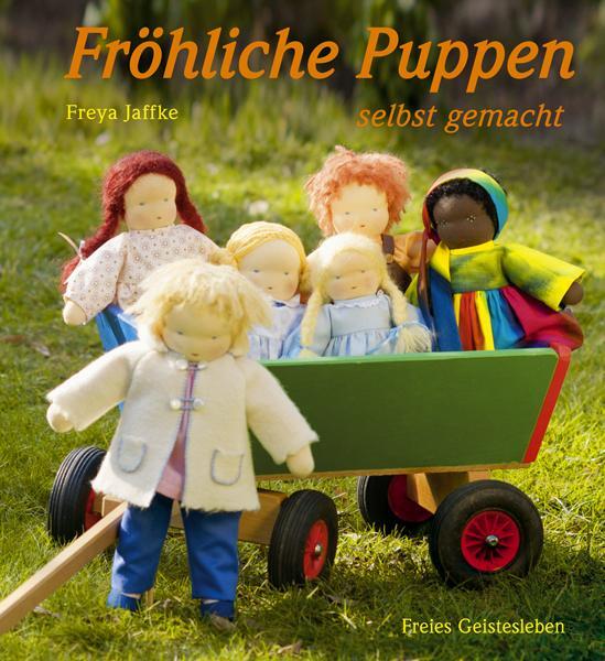 Thumbnail - Fröhliche Puppen Selbst Gemacht Freya Jaffke 9783772522765