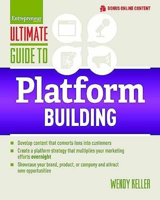 Ultimate Guide to Platform Building - Paperback, by Keller Wendy - Very Good