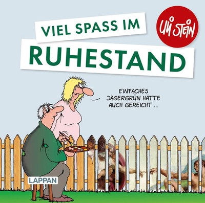 Uli Stein: Gute Wünsche!: Viel Spaß im Ruhestand Uli Stein Buch 48 S. Deutsch