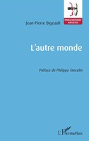 L'autre Monde Jean-Pierre Bigeault Taschenbuch FranzöSisch 2022