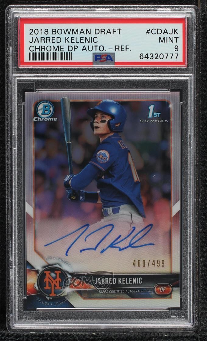 2018 Bowman Draft Chrome Pick Refractor /499 Jarred Kelenic PSA 9 MINT Auto 1p3w