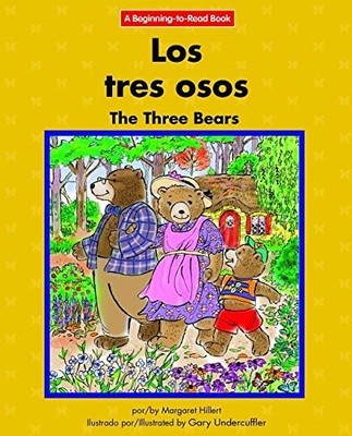 Los Tres Osos/ the Three Bears (Beginning-to-read) (English and Spanish Edition)