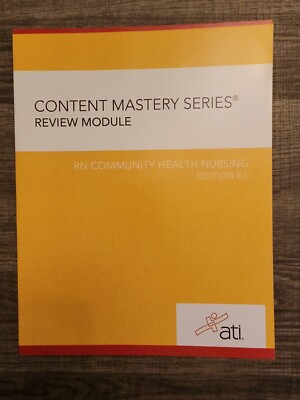 Content Mastery Series Review Module ATI RN Community Health Nursing 8.0 NEW