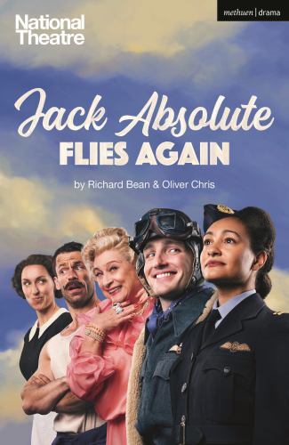 Modern Plays Ser.: Jack Absolute Flies Again by Richard Bean and Oliver Chris...
