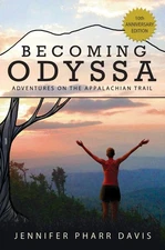 Becoming Odyssa: Adventures on the Appalachian Trail by Pharr Davis
