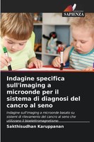 Indagine Specifica Sull'imaging A Microonde Per Il Sistema Di Diagnosi Del...