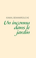 Kamal Benamirouche | Un Inconnu Dans Le Jardin | Taschenbuch | FranzöSisch