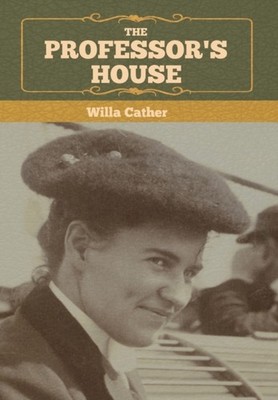 THE PROFESSOR'S HOUSE by CATHER, WILLA Hardback Self Help Business