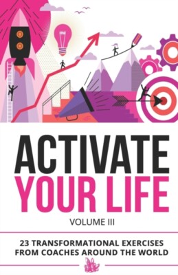 Grant - Activate Your Life 23 Transformationsübungen von Trainern - J555z