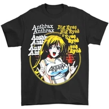 Anthrax Big Eyes  Girl Man's T-Shirt Tee A489