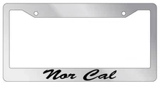 Chrome License Plate Frame CURSIVE Nor Cal Auto Accessory Novelty 2420