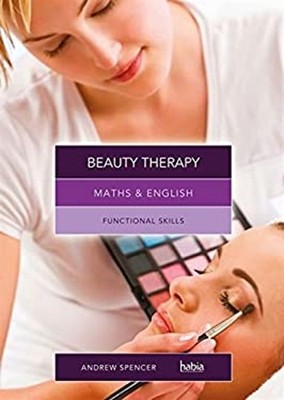 Maths and English for Beauty Therapy : Functional Skills Spencer,