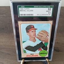 1968 Topps High # Bill Dillman #466 SGC 92 NM/MT + 8.5 Baltimore Orioles