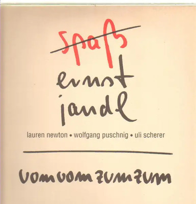 LP Ernst Jandl / Lauren Newton / Wolfgang Puschnig / Uli Scher Vom Vom Zum Zum