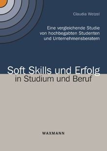 Soft Skills und Erfolg in Studium und Beruf: Eine v... | Buch | Zustand sehr gut