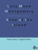 Anne Of The Island Lucy Maud Montgomery Taschenbuch Englisch 2023 GröLs Verlag