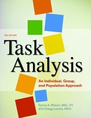 Task Analysis: An Individual, Group, and Population Approach by Sylvia Wilson