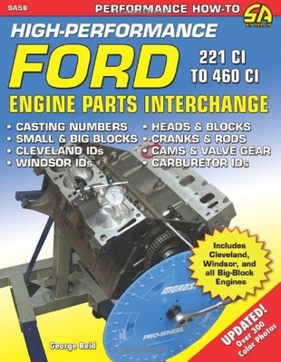 HIGH PERFORMANCE FORD ENGINE PARTS INTERCHANGE (SA DESIGN) By George Reid *NEW*