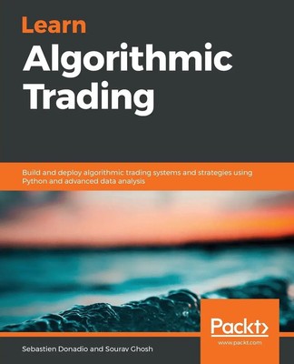Sourav Ghosh (u. a.) | Learn Algorithmic Trading | Taschenbuch | Englisch (2019)