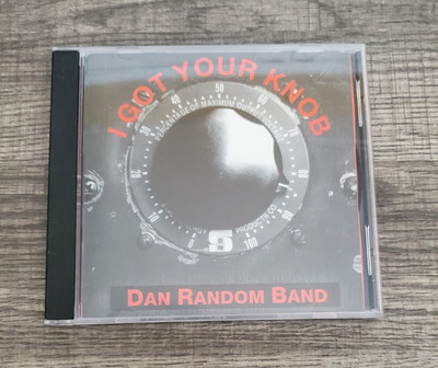 DAN RANDOM BAND  I GOT YOUR KNOB AUDIO CD - FREE SHIPPING
