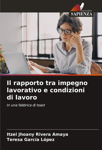Il Rapporto Tra Impegno Lavorativo E Condizioni Di Lavoro Amaya (U. A.) Buch-image