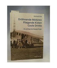 Dr�hnende Motoren - Fliegende Kisten - Coole Drinks: Die Anf�nge des Passagier